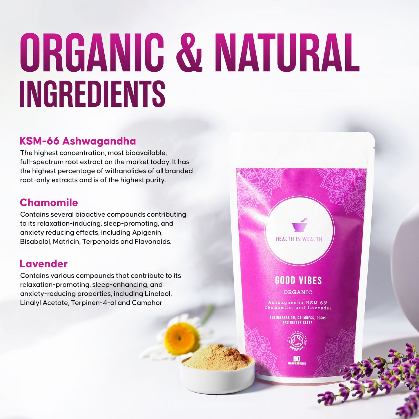 The image highlights "Good Vibes - Natural Stress Relief Supplement", an organic stress management supplement by Health is Wealth. It details the organic and natural ingredients as well as the benefits of KSM-66 Ashwagandha, Chamomile, and Lavender, known for their relaxation and sleep-promoting qualities, set against a clean background with a purple pack and scattered lavender flowers.