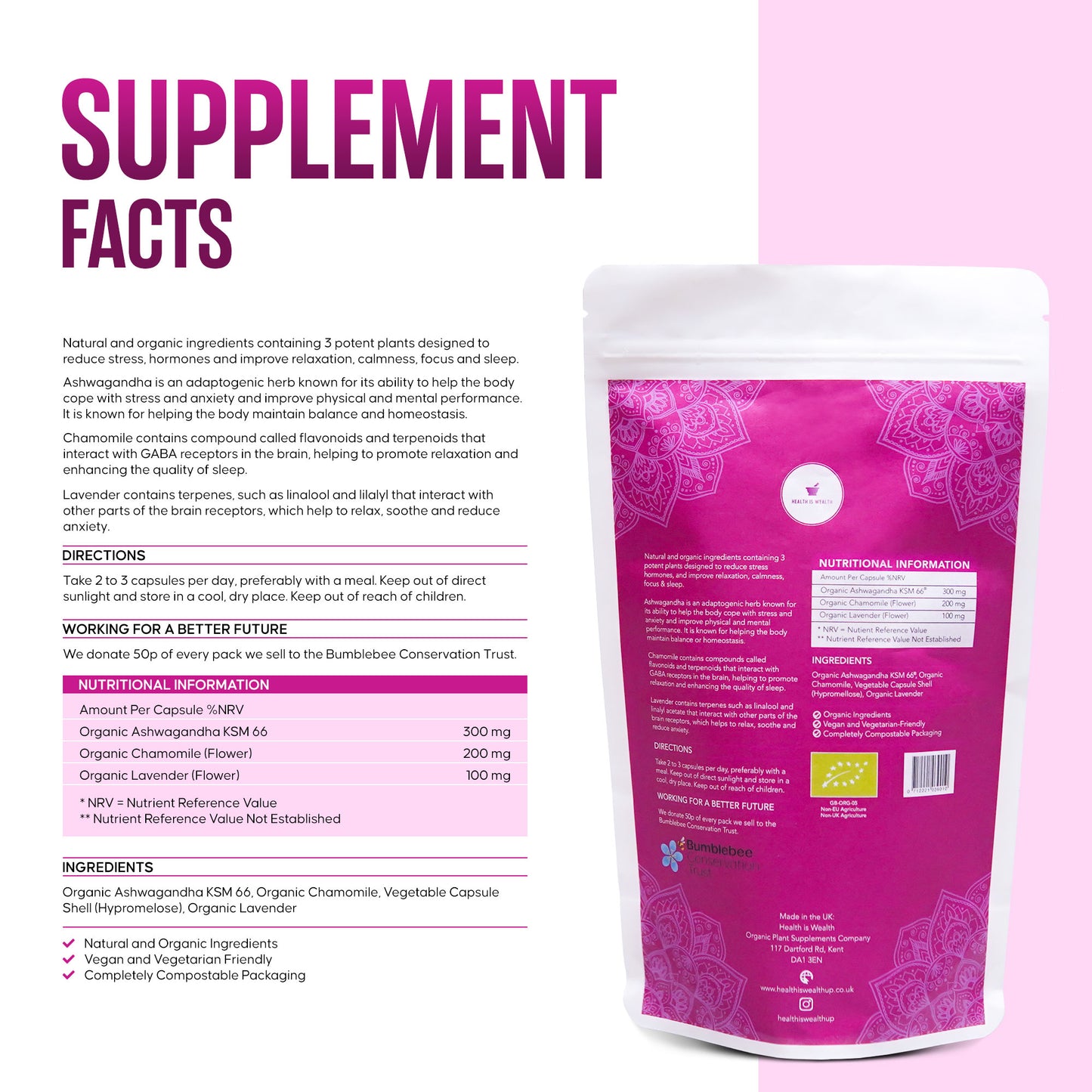 The image is a pink product information panel for "GOOD VIBES ORGANIC" supplement by Health is Wealth. It highlights the supplement facts, including natural and organic ingredients like KSM-66 Ashwagandha, Chamomile, and Lavender, which are potent plants designed to reduce stress, harmonize hormones, and promote relaxation and sleep. The label also includes nutritional information, directions for use, and a commitment to donating a portion of proceeds to the Bumblebee Conservation Trust.